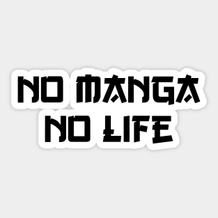 NO MANGA NO LIFE Sticker